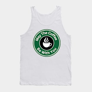 Coffee Lover - May The Coffee Be With You Tank Top